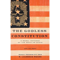 Godless Constitution: A Moral Defense of the Secular State