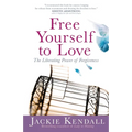 Free Yourself to Love