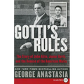 Gotti's Rules: The Story of John Alite, Junior Gotti, and the Demise of the American Mafia