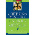 The Making Your Children's Ministry the Best Hour of Every Kid's Week
