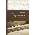 Temperament: How Music Became a Battleground for the Great Minds of Western Civilization