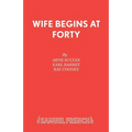 Wife Begins at Forty