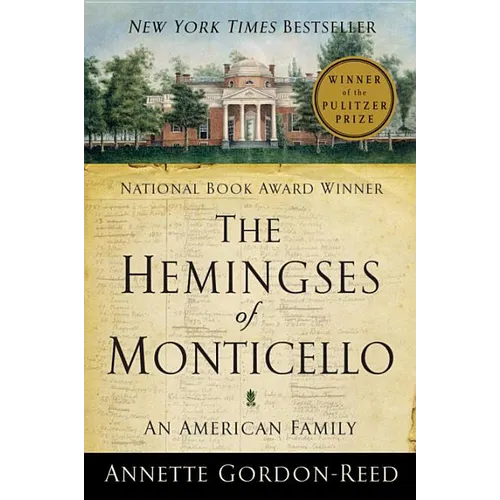 The Hemingses of Monticello: An American Family