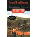Crossroads of Freedom: Antietam