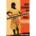 Not Either an Experimental Doll: The Separate Worlds of Three South African Women