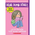 Let's Pretend This Never Happened (Dear Dumb Diary #1)