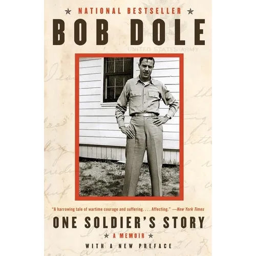 One Soldier's Story: A Memoir