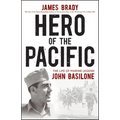 Hero of the Pacific: The Life of Marine Legend John Basilone