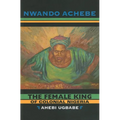 The Female King of Colonial Nigeria: Ahebi Ugbabe