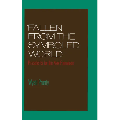 Fallen from the Symboled World: Precedents for the New Formalism