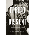 Threat of Dissent: A History of Ideological Exclusion and Deportation in the United States