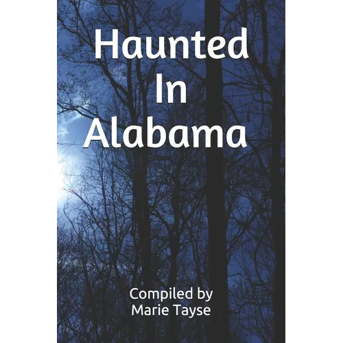 Haunted In Alabama