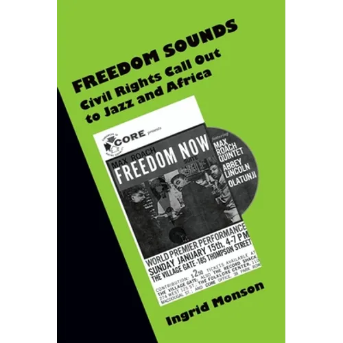 Freedom Sounds: Civil Rights Call Out to Jazz and Africa