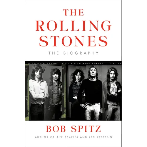 The Rolling Stones: The Biography