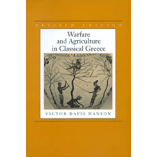 Warfare and Agriculture in Classical Greece, Revised Edition