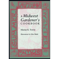 A Midwest Gardener S Cookbook