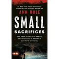 Small Sacrifices: The Shocking True Crime Case of Diane Downs