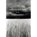 Early Occult Memory Systems of the Lower Midwest
