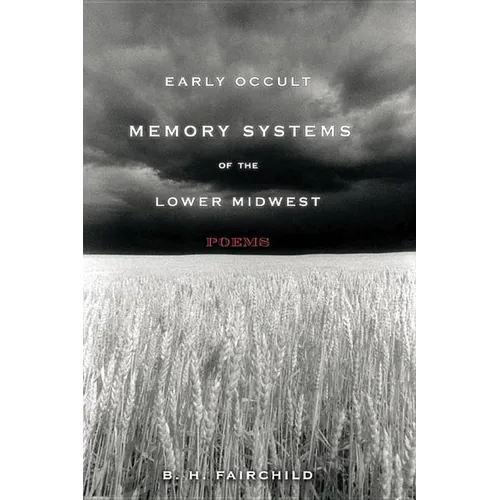 Early Occult Memory Systems of the Lower Midwest