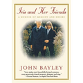 Iris and Her Friends: A Memoir of Memory and Desire