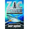 Zac Power #2: Deep Waters: 24 Hours to Save the World ... and Finish His Homework