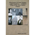 Pittsylvania Civil War Soldiers: Logan Guards & Chatham Grays of the 53rd Virginia Infantry