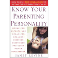 Know Your Parenting Personality: How to Use the Enneagram to Become the Best Parent You Can Be