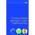Forming Ethical Identities in Early Childhood Play