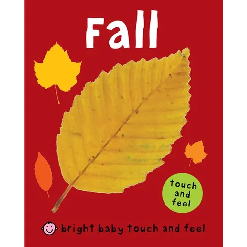Fall (Bright Baby Touch and Feel)