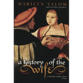 A History of the Wife