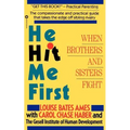 He Hit Me First: When Brothers and Sisters Fight