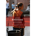 Eating Bitterness: Stories from the Front Lines of China's Great Urban Migration