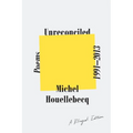 Unreconciled: Poems 1991-2013; A Bilingual Edition