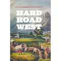 Hard Road West: History and Geology along the Gold Rush Trail