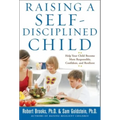 Raising a Self-Disciplined Child: Help Your Child Become More Responsible, Confident, and Resilient