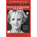 Raising Cain: Protecting the Emotional Life of Boys