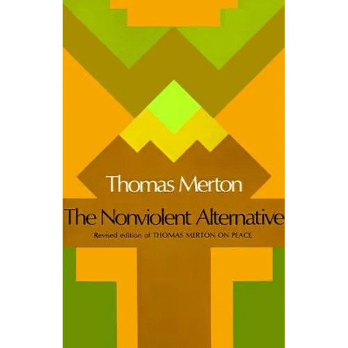 The Nonviolent Alternative
