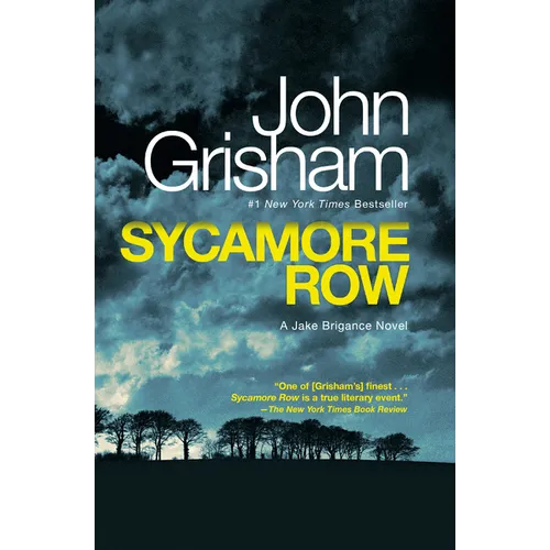 Sycamore Row: A Jake Brigance Novel