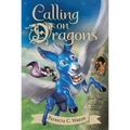 Calling on Dragons: The Enchanted Forest Chronicles, Book Three
