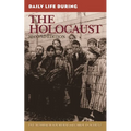 Daily Life During the Holocaust