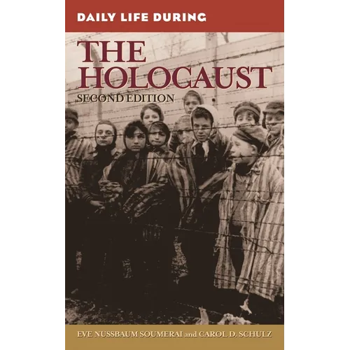 Daily Life During the Holocaust