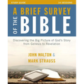 A Brief Survey of the Bible Study Guide: Discovering the Big Picture of God's Story from Genesis to Revelation