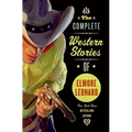 The Complete Western Stories of Elmore Leonard