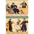 Yankel's Tavern: Jews, Liquor, and Life in the Kingdom of Poland