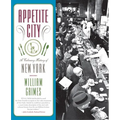 Appetite City: A Culinary History of New York