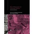 New Directions in Nursing History: International Perspectives