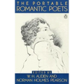 The Portable Romantic Poets: Romantic Poets: Blake to Poe