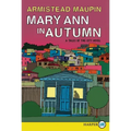 Mary Ann in Autumn: A Tales of the City Novel