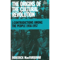 The Origins of the Cultural Revolution: The Coming of the Cataclysm, 1961-1966