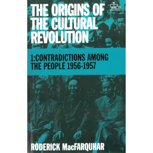 The Origins of the Cultural Revolution: The Coming of the Cataclysm, 1961-1966